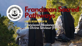 FRANCISCAN SACRED PATHWAYS