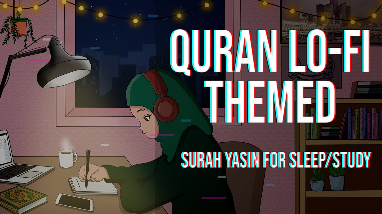 1 AM Study Session    Relaxing Quran recitation Lofi theme