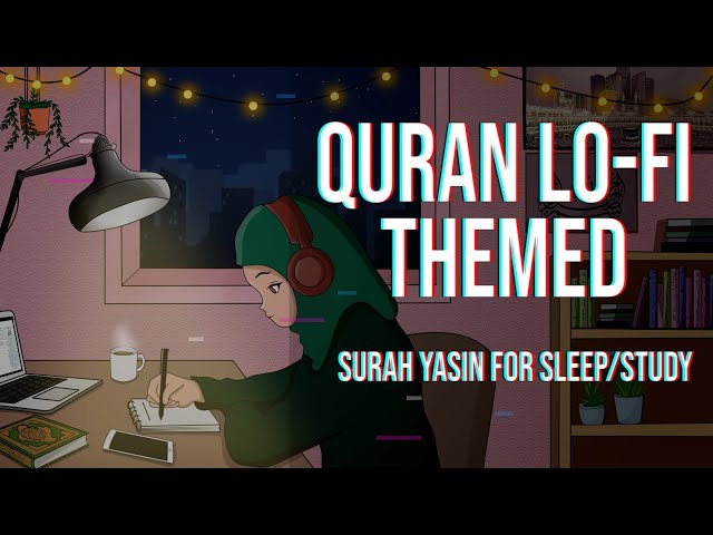 1 A.M Study Session 📚 - Relaxing Quran recitation [Lofi theme] class=