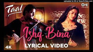 Ishq Bina kya jina yaro song  Taal _ Aishwarya Rai _ Anuradha, Sonu Nigam _ A. R. Rahman