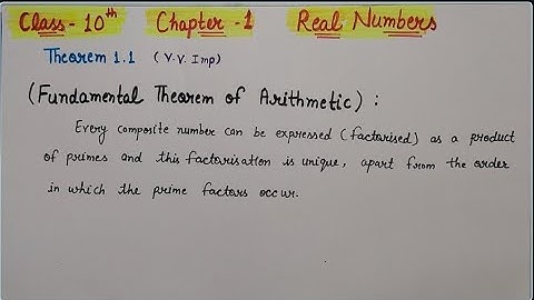 Class 10th Maths | Chapter 1 | Theorem 1.1 | Fundamental Theorem of Arithmetic | Ncert Maths