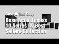Bose Acoustimass 10 Series Iv, Best Sellers Collection // Bose Brand Shop