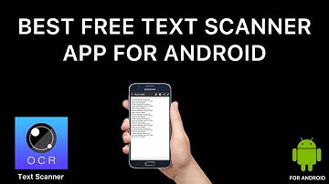 Best Free Text Scanner Application For Android