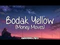 Cardi B - Bodak Yellow (Money Moves) (Lyrics)