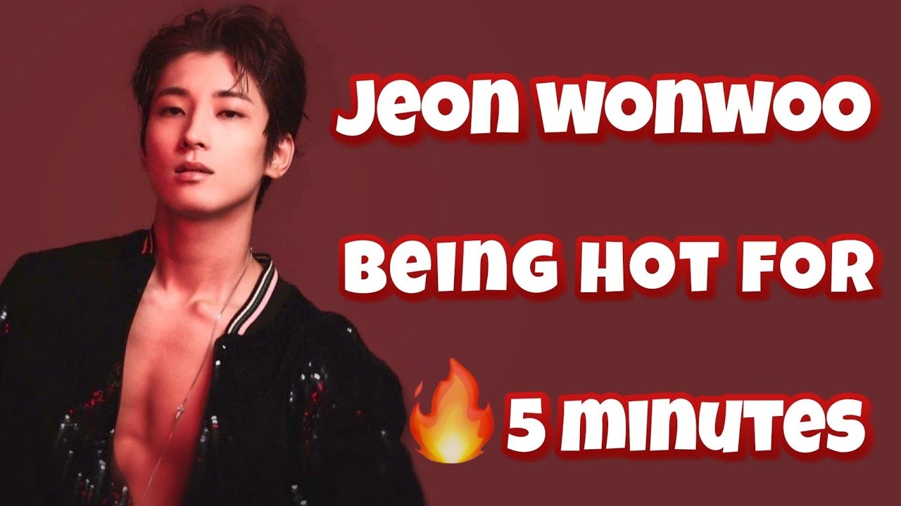 Jeon Wonwoo Being Hot For 5 Minutes #1