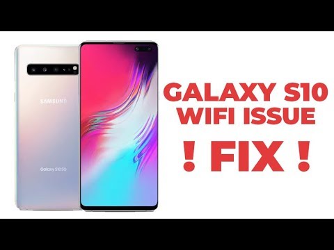 Wi-Fi ISSUE FIX !! GALAXY S10 Samsung WIFI FIX !!