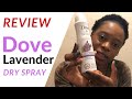 Dove Lavender Dry Spray Antiperspirant Review