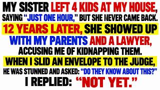 My Sister Accused Me of Kidnapping Her 4 Kids After I Raised Them For 12 Years. So I Exposed Her In.