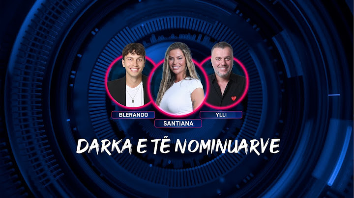 Darka e të nominuarve - Big Brother VIP Kosova 2 - 18.01.2024