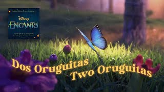 Video thumbnail of "Double Audio || Dos Oruguitas/Two Oruguitas (from Encanto) with lyrics!"