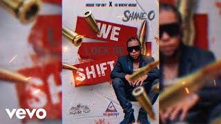Shane O - We Lock De Shift (Official Audio)