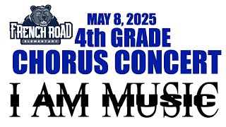 FRES 4th Grade Chorus Concert May 8, 2025