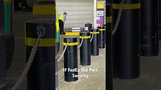 FedEx Port Security