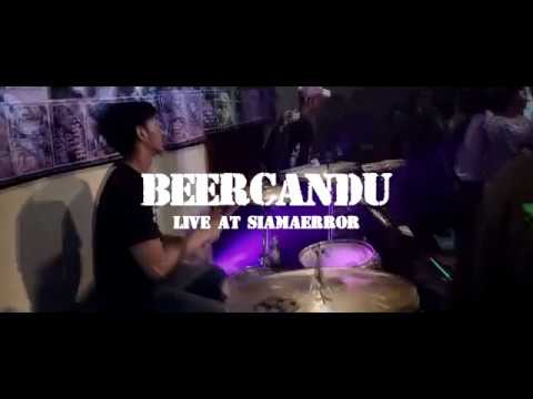 BEERCANDU at SIAMAEROR (OFFICIAL VIDEO)
