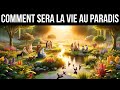  quoi ressemblera la vie au paradis vous serez surpris