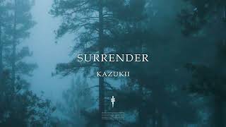 Kazukii - Surrender