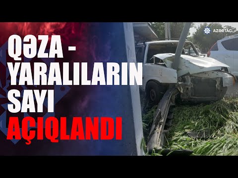 İmişlidə baş verən yol qəzasında yaralıların sayı 5-ə çatıb