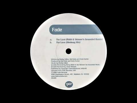 Fade — Fade – The Love (Robb & Skinner’s Grounded Remix) [HD]