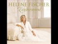 Helene Fischer - Gefühle wie Feuer und Eis