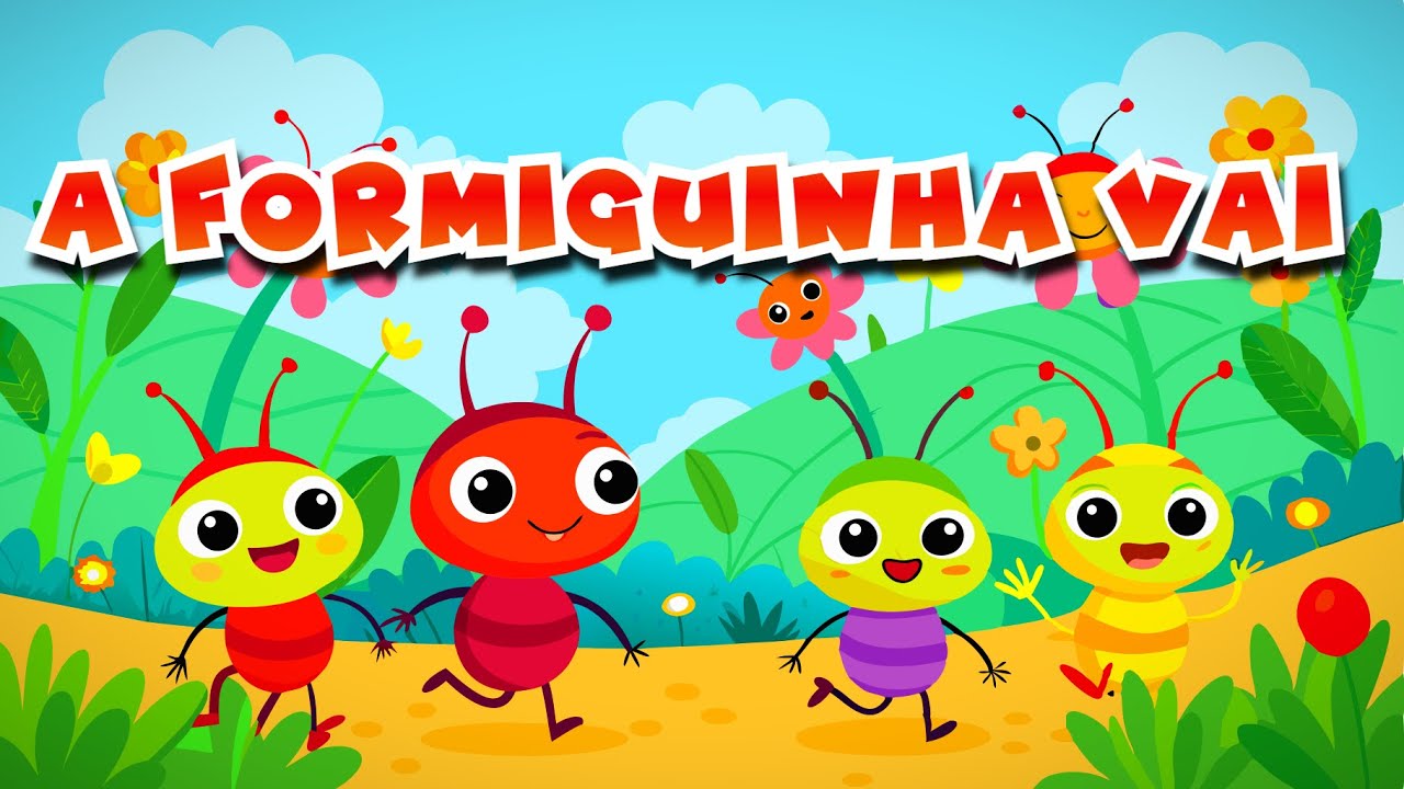 Música Infantil FORMIGUINHA [A Formiga vai e vem] - YouTube