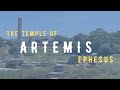 The Ancient Temple of Artemis || Acts 19:23-41