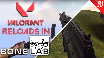VALORANT RELOADS IN BONELAB