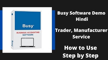 Busy Accounting Software Demo in Hindi | Accounts, Billing, Inventory, Reports etc | Call@8076783949
