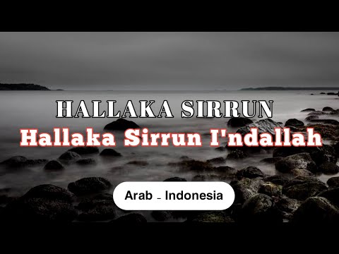 Lirik Nasyid - Hallaka Sirrun'indallah || terjemah Bahasa Indonesia