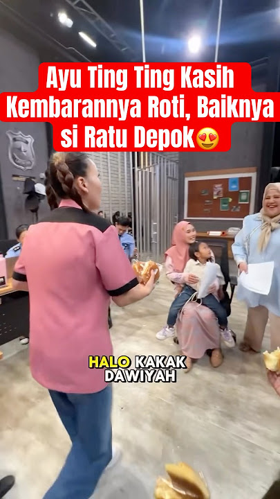 Ayu Ting Ting Kasih Kembarannya Roti, Baiknya si Ratu Depok😍 #ayutingting #laporpak