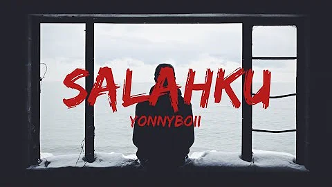 Yonnyboii - SALAHKU (Lyrics)