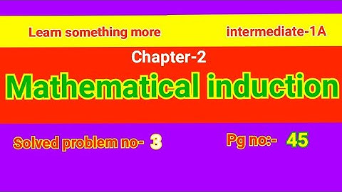 Solved problem no:-3#Pg no:-45#chapter-2#Mathematical induction#intermediate-1A#2023-24