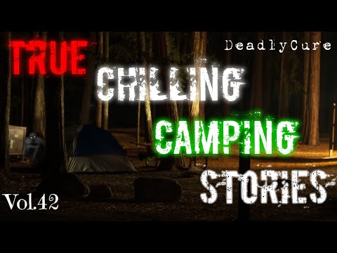 TRUE Chilling Camping Stories [vol.42]