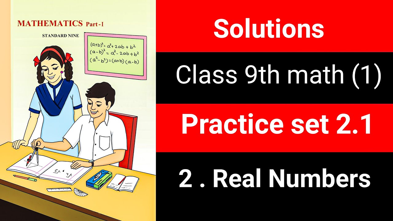 Class 9 Maths Part 1 | Practice Set 2.1 | Chapter - Real Numbers ...