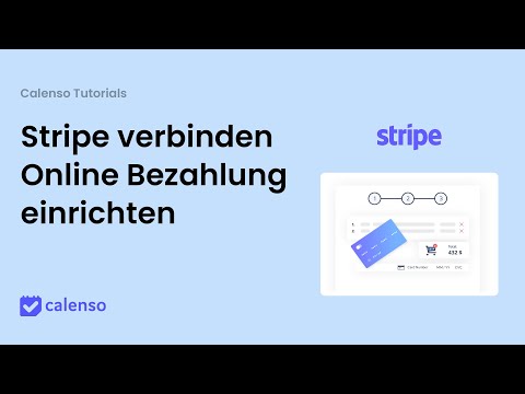 Stripe Verbinden und online Bezahlung einrichten (DE) - Calenso