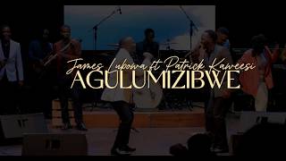 AGULUMIZIBWE l Sacred Space l James Lubowa Ft Patrick Kaweesi