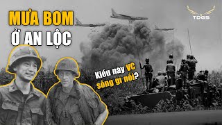 An Lộc 1972 bị tràn ngập | Phải xài &quot;biện pháp cuối&quot;, không thể nhân nhượng !