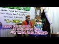 Download Lagu Live Tumpak Gedek Mojokerto ( Mengapa Nabi Muhammad Yg Di Pilih Sebagai Rosul )