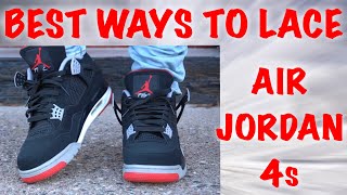 How To Lace Jordan 4s| BEST 5 WAYS!!!