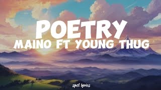 Maino ft Young thug-Poetry (Lyrics)