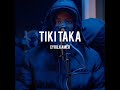 Cyril Kamer - TIKI TAKA [Audio Oficial]