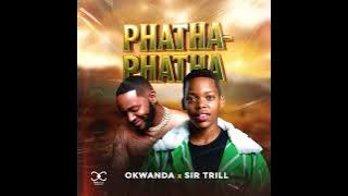 Okwanda × Sir Trill- PHATHA PHATHA ft Bongi SA And Weirdo 2265(official full song) (official  video)