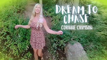 Dream to Chase 🏞️ - Corinne Crimson (Official Music Video)