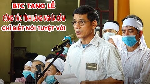 CỤ NGẦN, LỄ TRUY ĐIỆU VÀ CÔNG TÁC TỔ CHỨC TANG LỄ TUYỆT VỜI CỦA ĐIA PHƯƠNG THÔN CẨM LA XÃ ĐÔNG CAO )