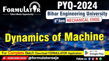 BEU PYQ-2024 Dynamics of Machine 6th Sem. Mechanical Engineering