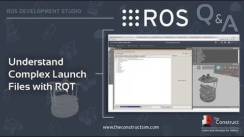 [ROS Q&A] 107 - Understand Complex Launch Files with RQT
