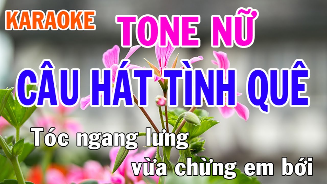 Câu Hát Tình Quê Karaoke Tone Nữ Nhạc Sống - Phối Mới Dễ Hát - Nhật Nguyễn