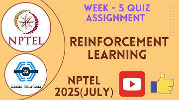 Reinforcement Learning Week 5 Quiz Assignment Solution | NPTEL 2025(July) | SWAYAM 2025
