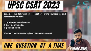 p + c / p - c can be even 2.  2p + c can be odd 3. pc can be odd | UPSC | CSAT 2023 | Avishek Sinha