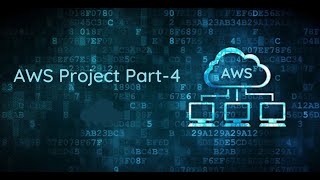 AWS Project Part 4