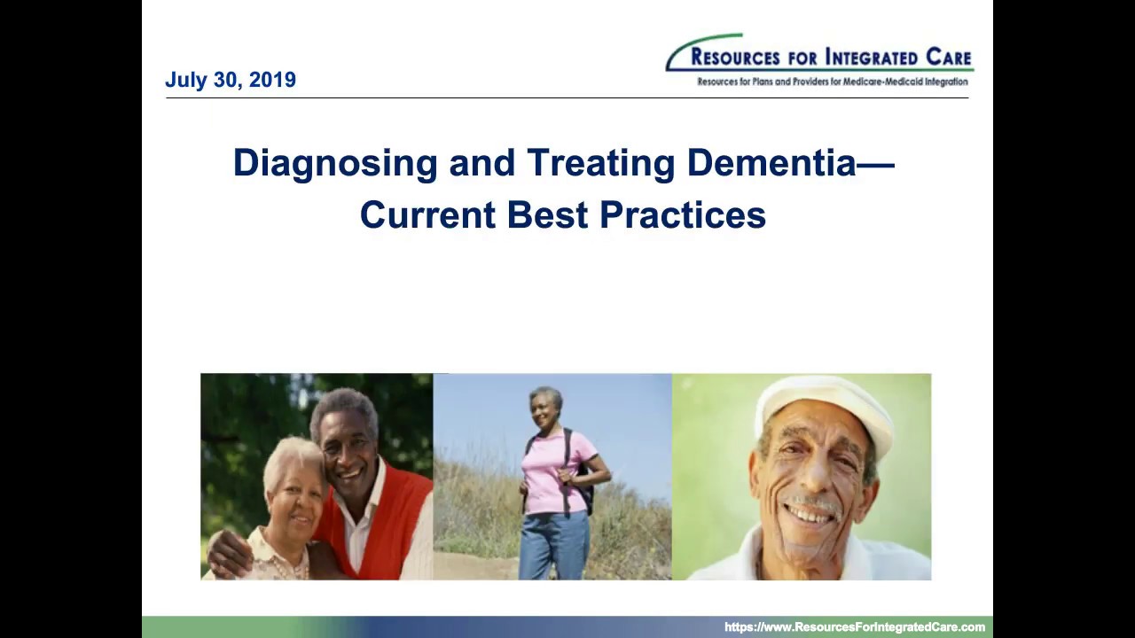Diagnosing And Treating Dementia – Current Best Practices - YouTube